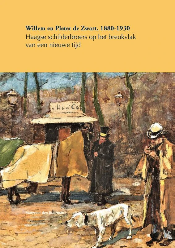 Willem en Pieter de Zwart, 1880   1930 – Margreet den Buurman – boek cover